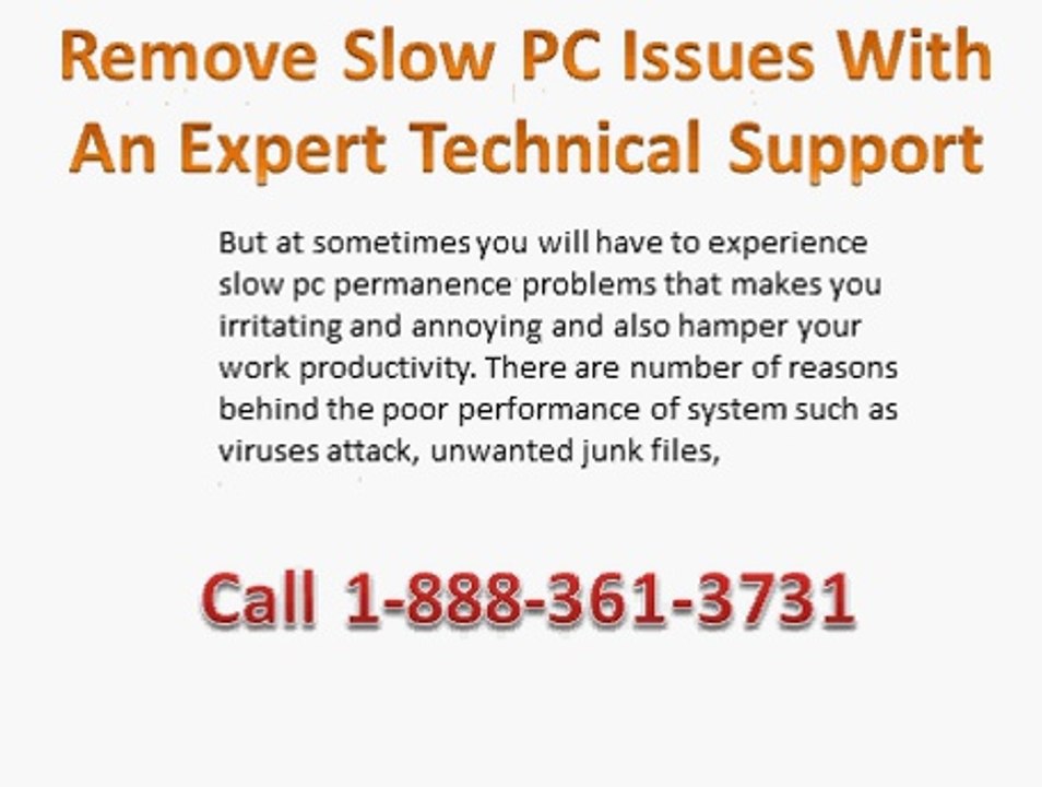 1-888-361-3731 Toll Free To Remove Slow PC Performance