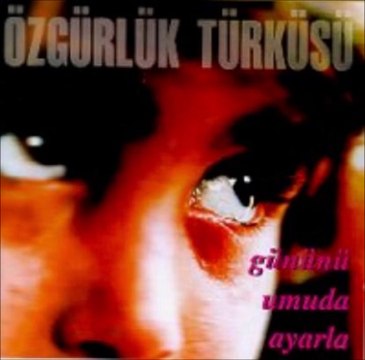 Özgürlük Türküsü - Sivas Dağlari