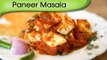 Paneer Masala - Cottage Cheese Indian Maincourse Gravy Recipe By Anuradha Toshniwal