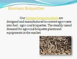 Biomass Briquetting Machine Manufacture in India