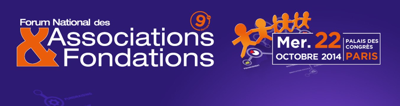 Présentation du Forum National des Associations et Fondations 2014