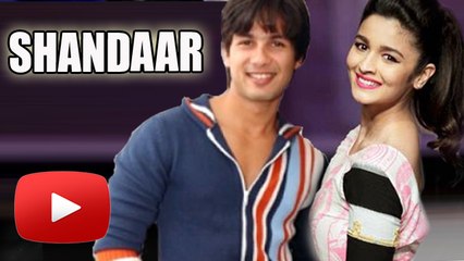SHAANDAR Movie | Shahid Kapoor & Alia Bhatt Shoots