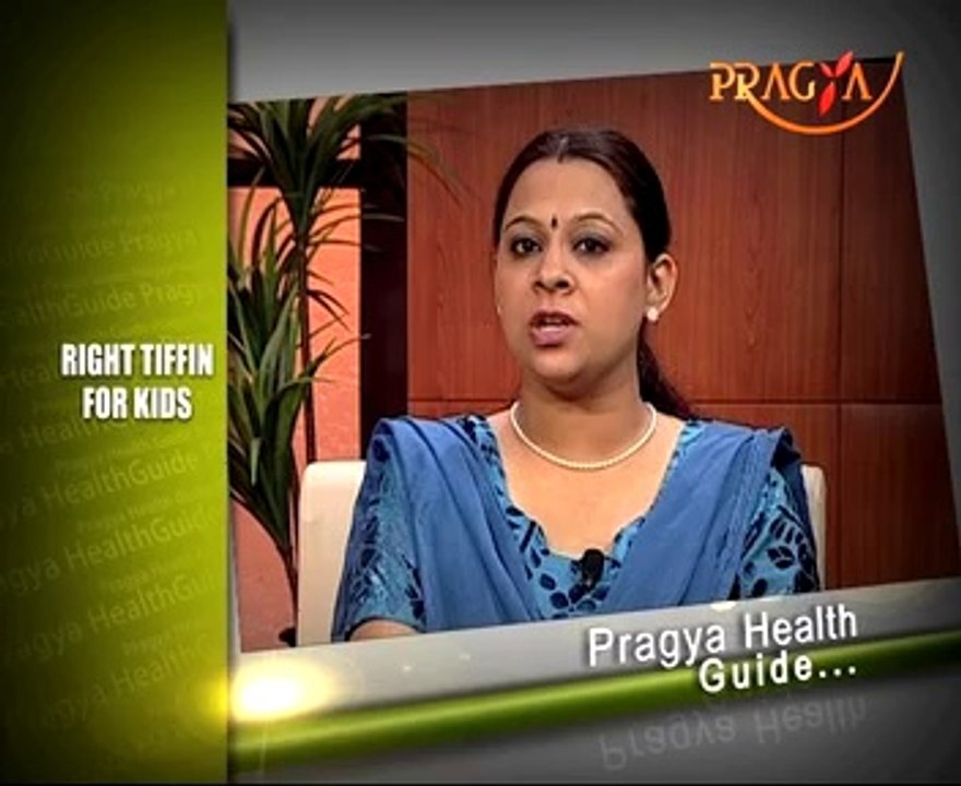 What Should Be Added In The Tiffin For Kids-Pragya Health Guide-Rashmi Bhatia