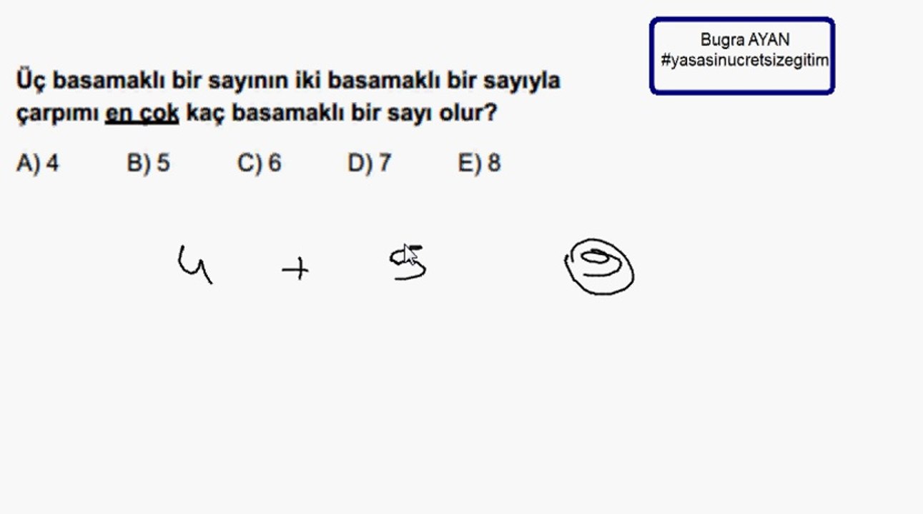 Pratik Matematik - 2 Sayının Çarpımı En Fazla Kaç Basamaklı olur ?