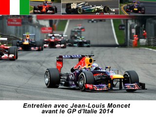 Entretien avec Jean-Louis Moncet avant le Grand Prix d'Italie 2014
