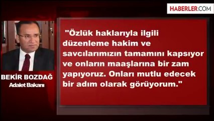 Bozdağ: Hakim ve Savcılarımıza Zam Yapıyoruz