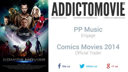 Comics Movies 2014 - Official Trailer Music #3 (PP Music - Engage)