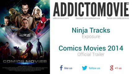 Comics Movies 2014 - Official Trailer Music #1 (Ninja Tracks - Exposure)