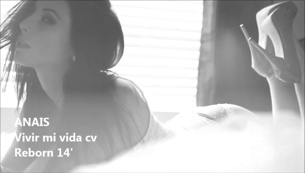 Vivir mi vida by Anais