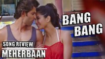 Hrithik-Katrina's Sizzling Romance In 'Meherban'! Bang Bang's Song!
