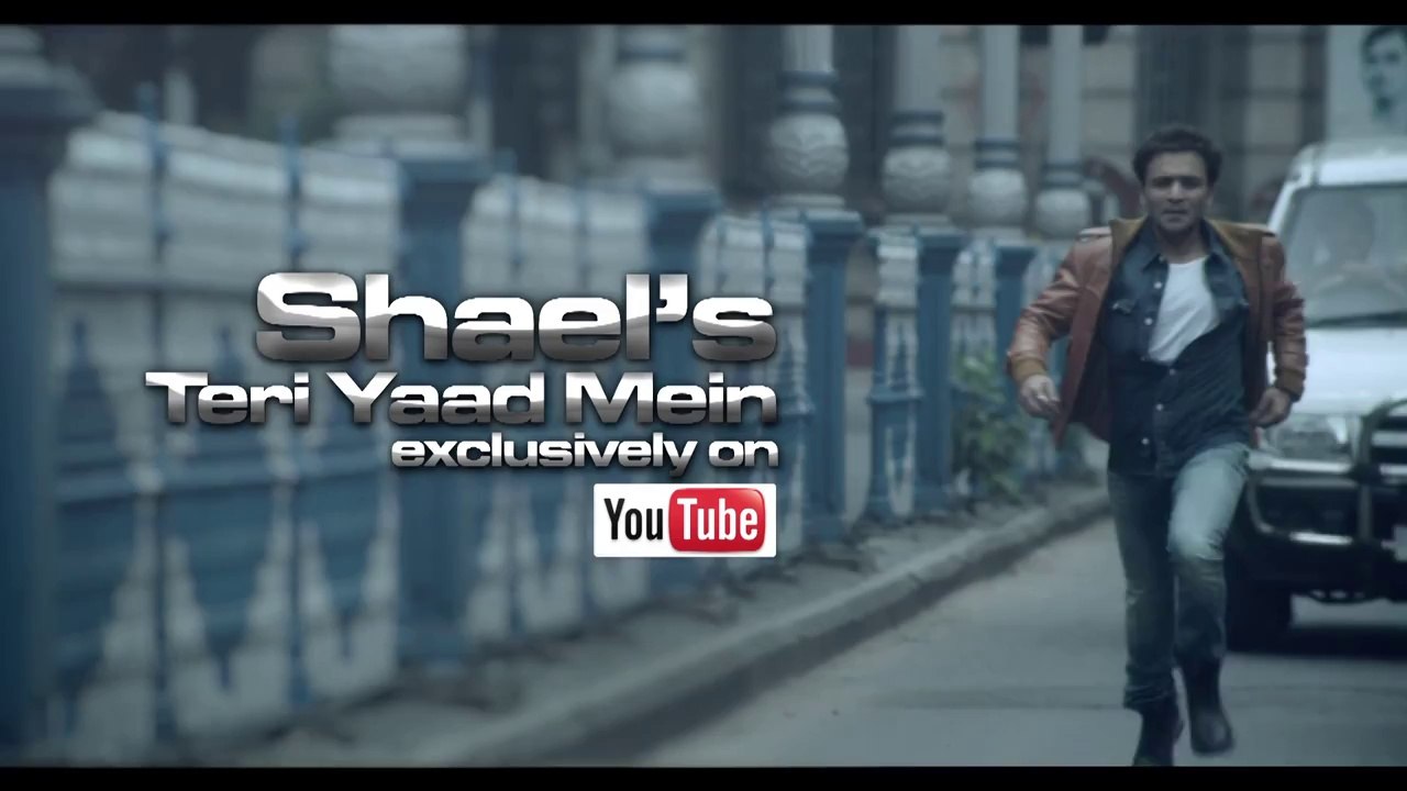 Shael's Teri Yaad Mein...Teaser (((Shael Official)))