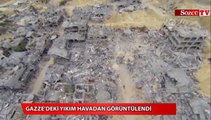 Gazze'deki yıkım havadan görüntülendi