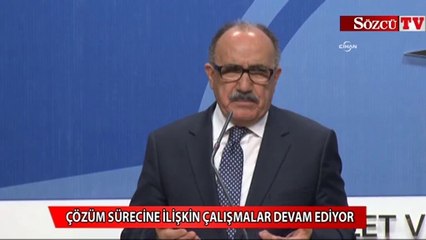 'Çözüm süreci çalışmaları devam ediyor'