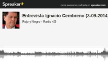 Entrevista Ignacio Cembreno (3-09-2014) (hecho con Spreaker)
