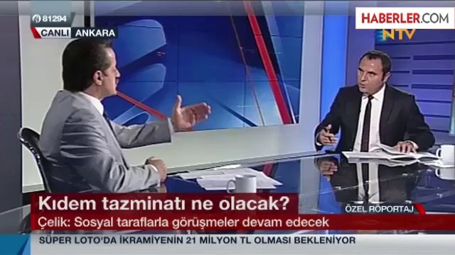 Çelik: Kıdem Tazminatı Ortadan Kalkmadı