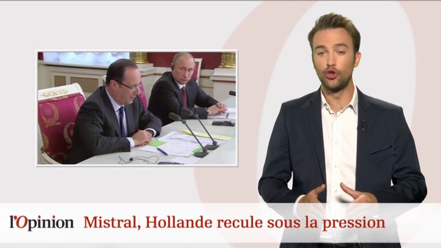 Mistral : François Hollande recule sous la pression !