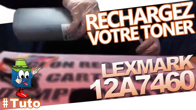 Comment recharger une cartouche toner Lexmark T630