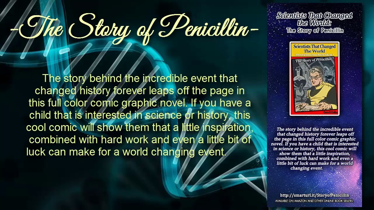 Scientists That Changed the World: The Story of Penicillin