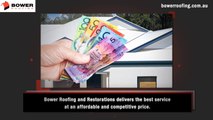 Bower Roofing and Restorations Committed to Providing Competitive Pricing for All Services