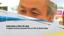 Kim Ki-duk • Il regista coreano presenta ONE ON ONE ai Venice Days — Televisionet.tv