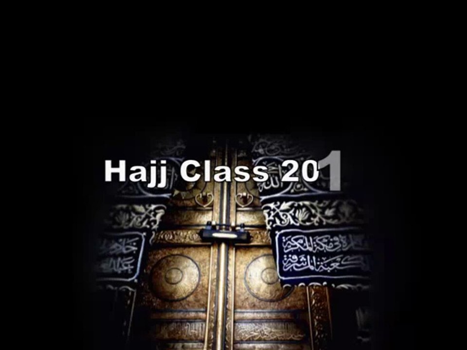 Hajj Class No. 3 | Molana Sadiq Hasan | Bhojani Hall | Tarbiyat e Hajj | Part 1 | 2014