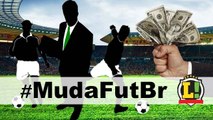 #MudaFutBr: Formato empresarial pode salvar os clubes brasileiros