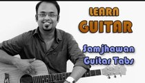 How To Play - Samjhawan - Guitar Tabs - Humpty Sharma Ki Dulhania