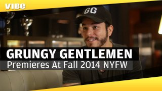 Grungy Gentleman Premieres at 2014 Fall Fashion Week