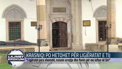 KRASNIQI PO HETOHET PER LIGJERATAT E TIJ