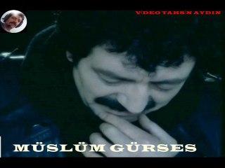 MÜSLÜM GÜRSES NE OLDU BİZE