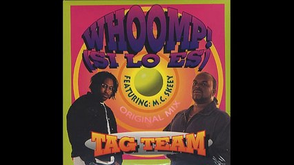WHOOMP! (SI LO ES) TAG - TEAM  ORIGINAL MIX