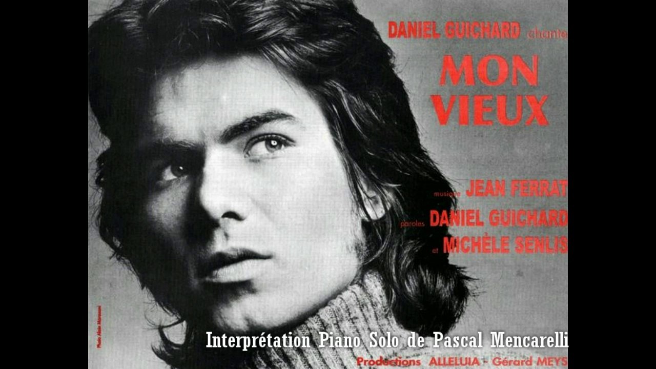 Daniel Guichard - Mon Vieux - Piano Cover