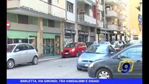 BARLETTA | Via Girondi tra vandalismi e disagi