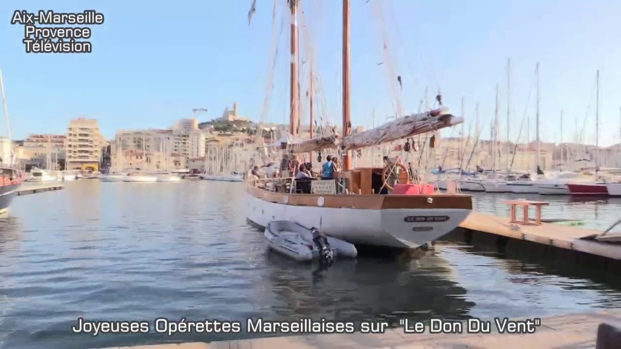 LE DON DU VENT : Opérettes Marseillaises