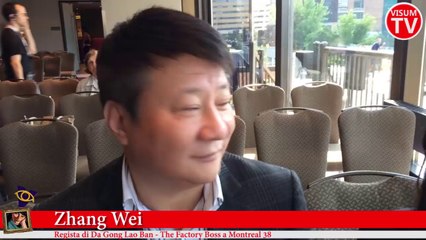 Zhang Wei ( 张炜) regista di Da Gong Lao Ban - The Factory Boss a Montreal 38