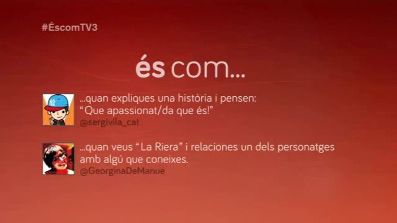 TV3 - Tardor 2014 - És com...