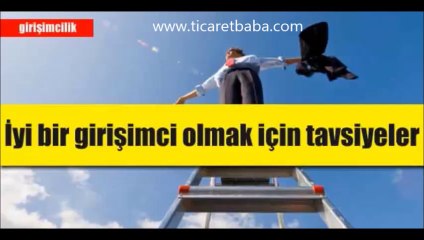 İyi bir girişimci olmak için tavsiyeler