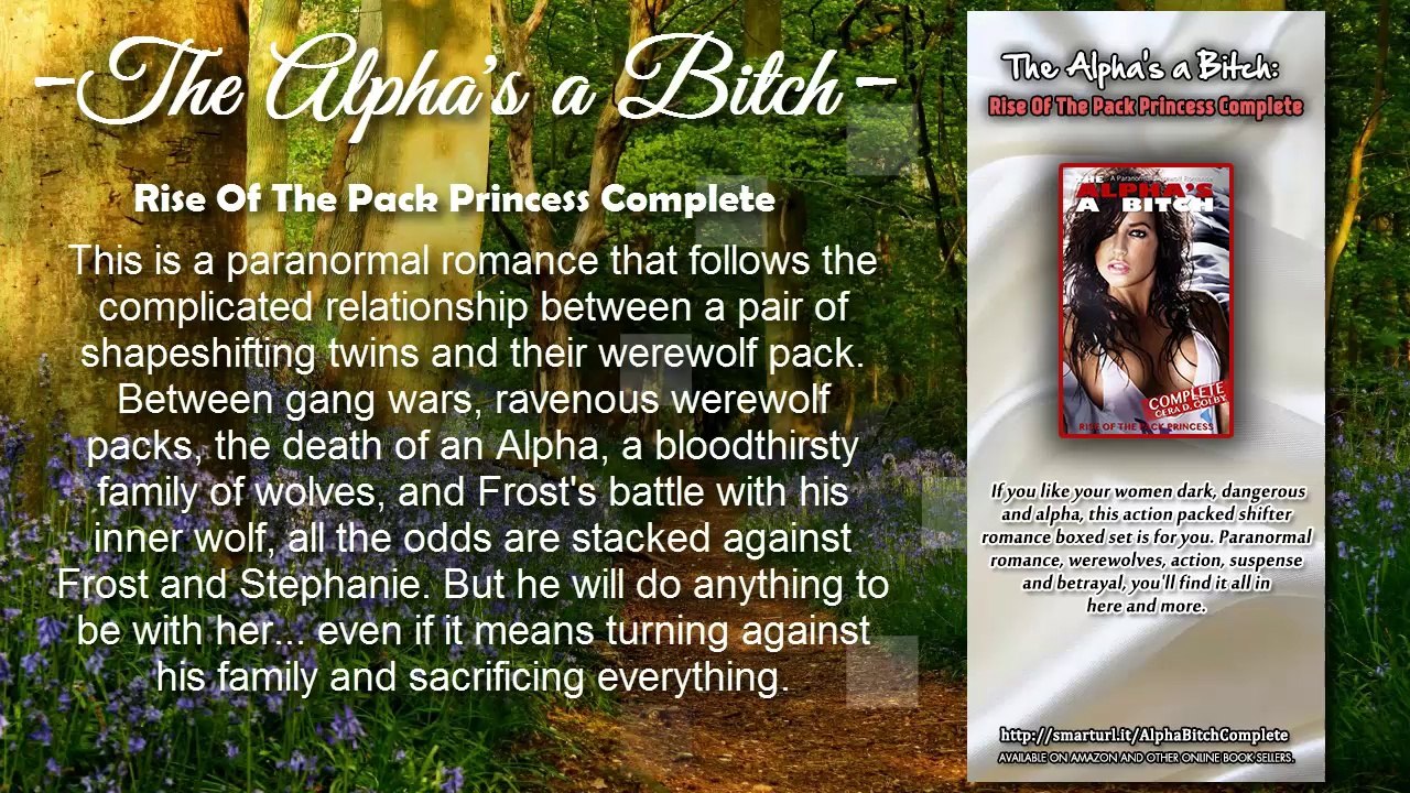 The Alpha's a Bitch: Rise Of The Pack Princess Complete: A Paranormal Werewolf Romance