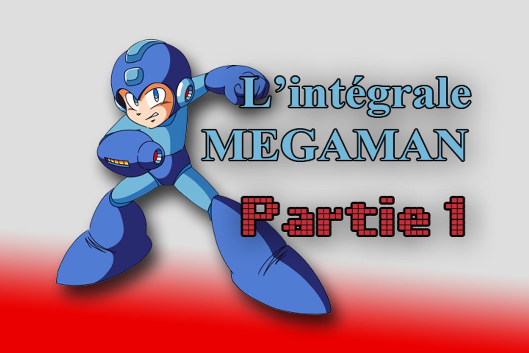 L'intégrale MEGAMAN - Partie 1 (NES)