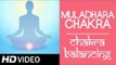 Chakra Balancing Yoga [HD] - Muladhara Chakra