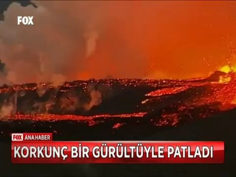 Yanardağ Korkunç gürültüyle böyle patladı