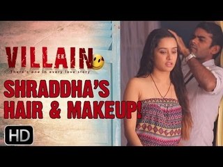 Ek Villain | Shraddha's Hair & Makeup