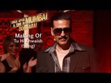 Making Of - Tu Hi Khwaish (Song) - Once Upon Ay Time In Mumbai Dobaara