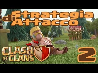 Clash Of Clans: Strategia di Attacco per Guerre Tra Clan Parte 2 by Alek