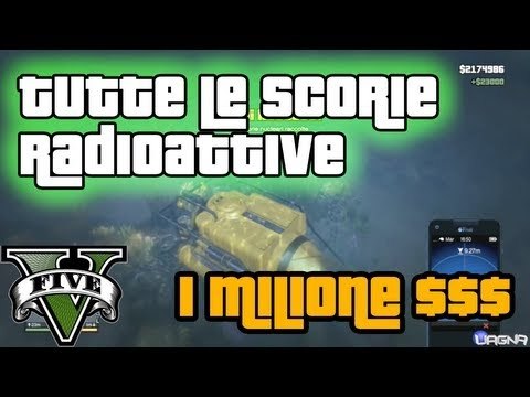 GTA 5 Dove trovare tutte le scorie radioattive [1 MILIONE $$$] By Gioseph