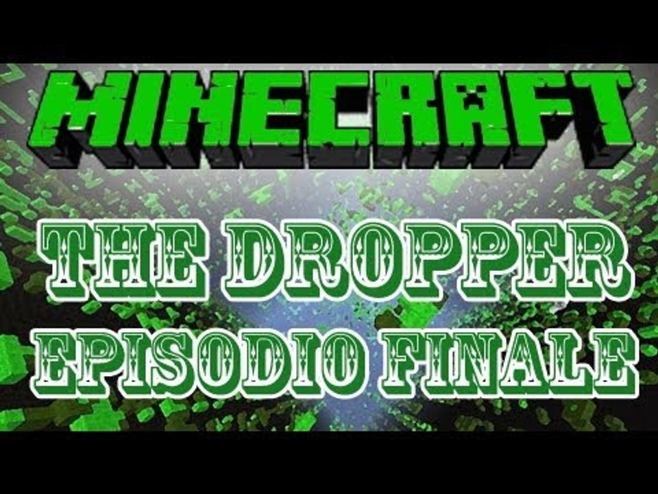 Minecraft The Dropper 2 Gameplay 4 - La Fine [EPISODIO FINALE]