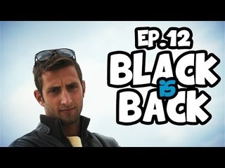 Ep.12 - SPECIAL VLOG - Black Is Back