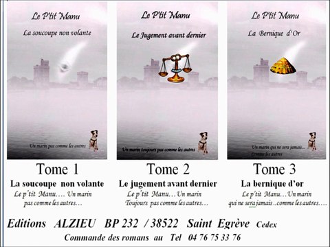 'Le p'tit Manu' TOME 1 ..la soucoupe non volante.... auteur François Boennec ( auteur compositeur interprete du groupe Terre Neuve )