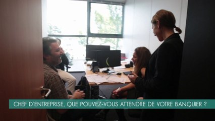 Entreprises : que pouvez-vous attendre de votre banquier ? (synthèse)