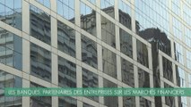Les banques partenaires des entreprises sur les marches